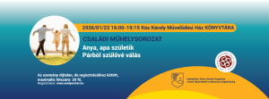 Családi Műhelysorozat: Anya, apa születik - Párból szülővé válás
