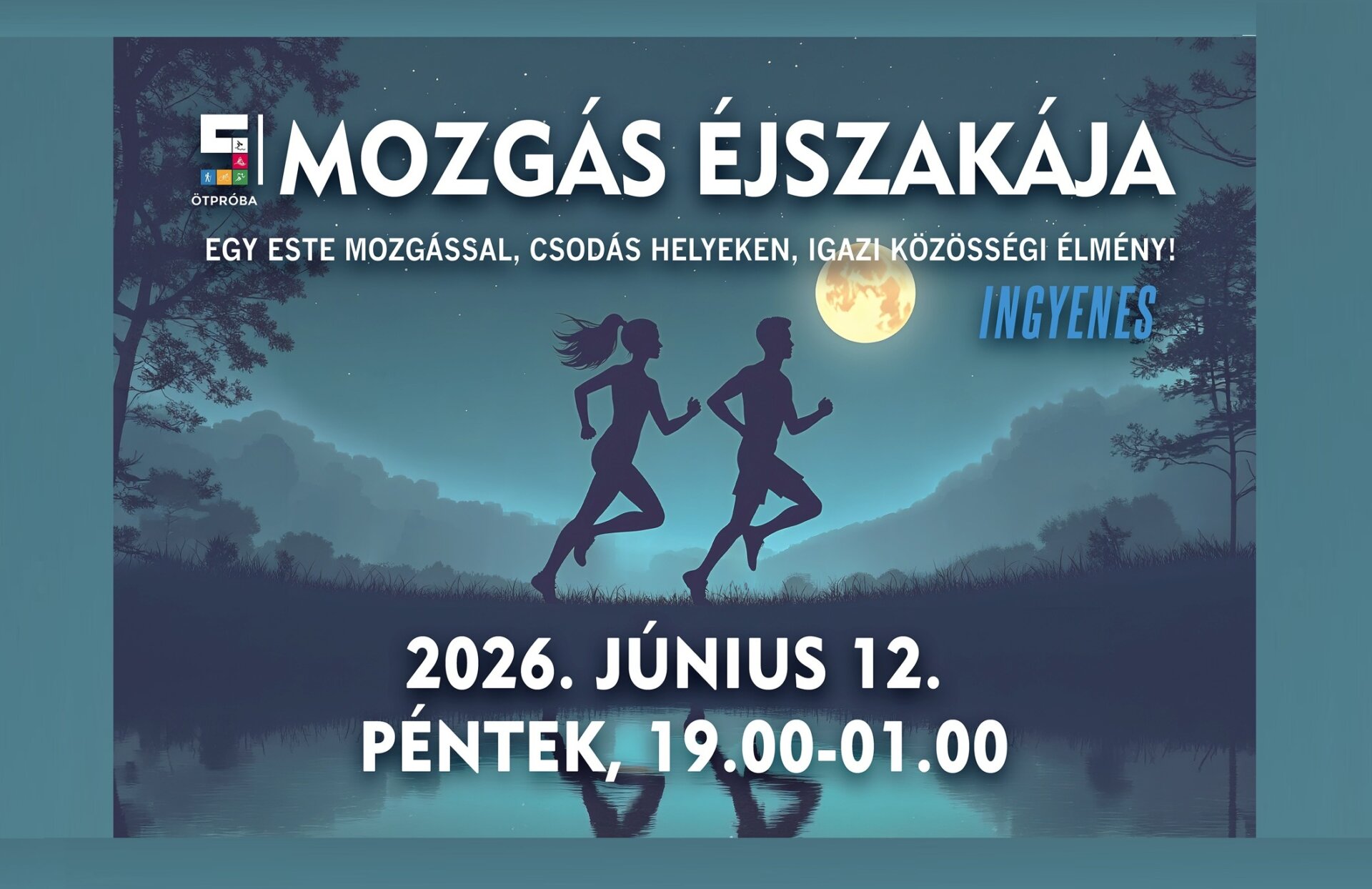 Ma este Mozgás Éjszakája!