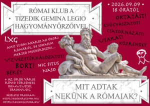 Római Klub a Tizedik Gemina Legio Hagyományőrzőivel – bemutatkozó esemény